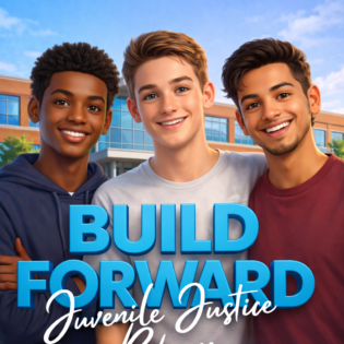 Build Forward Juvenile Justice Reform Agency Retainer III